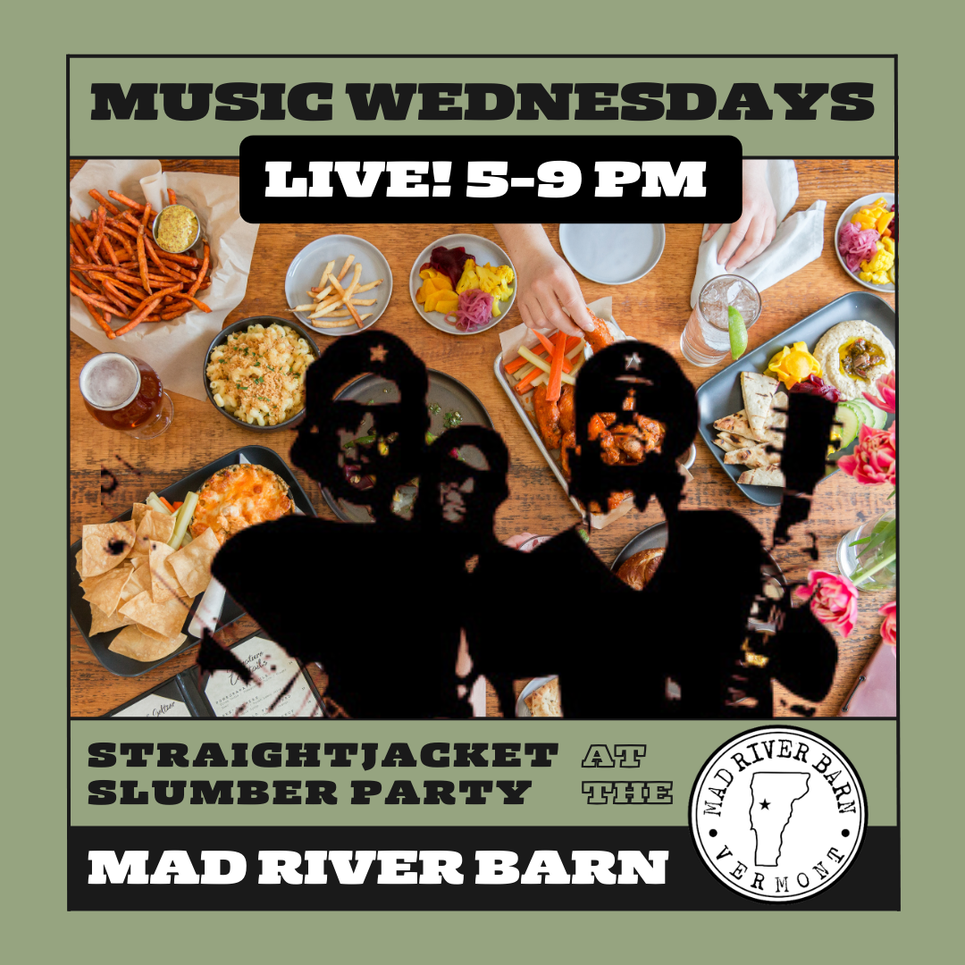 Mad River Barn Live Music Wednesdays featuring Straightjacket Slumber Party