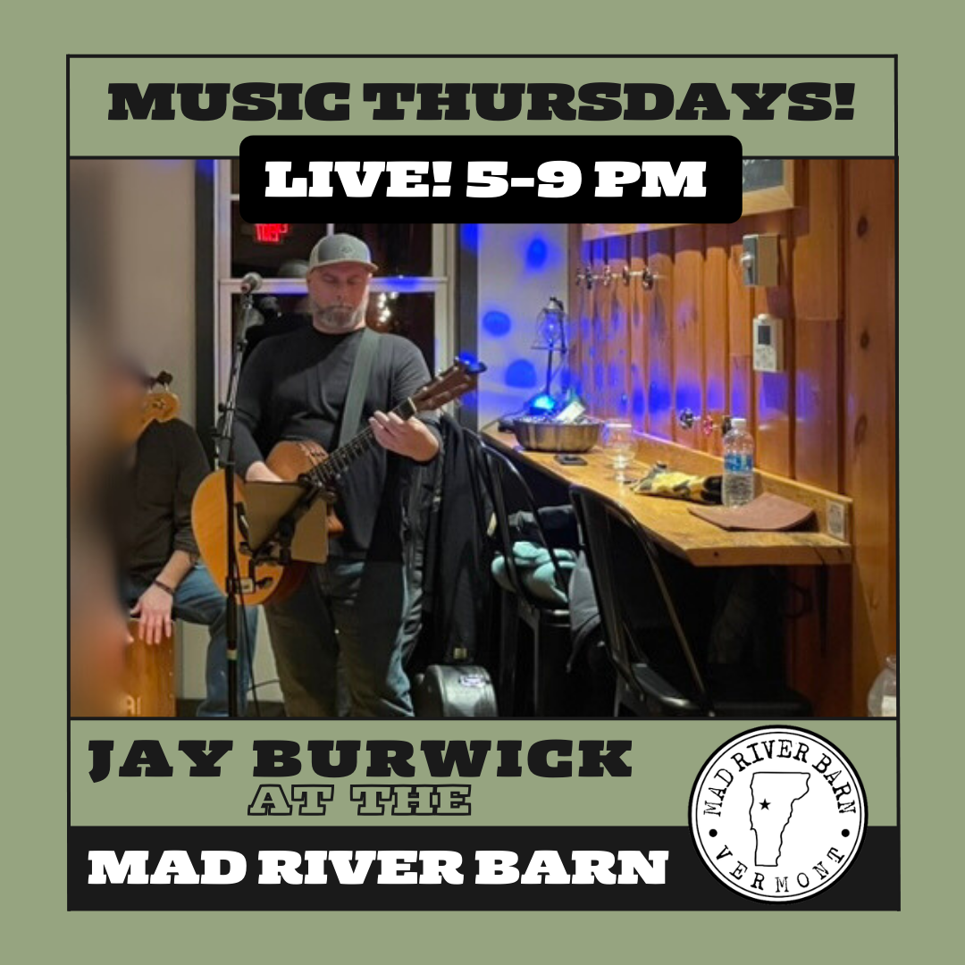 Mad River Barn Live Music Thursdays featuring Jay Burwick
